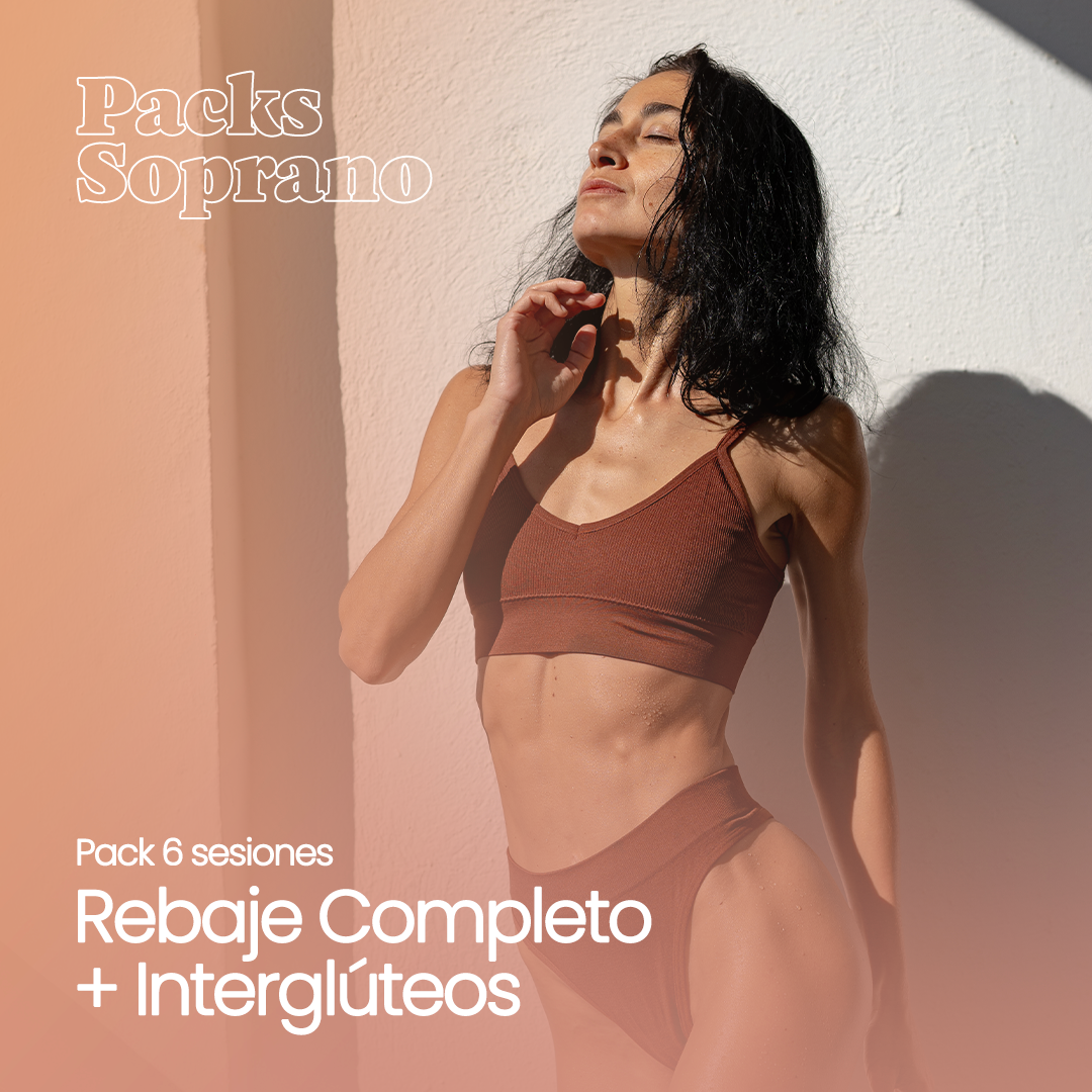 Pack 6 Sesiones Depilación Láser Rebaje Completo + Interglúteos | Soprano Titanium