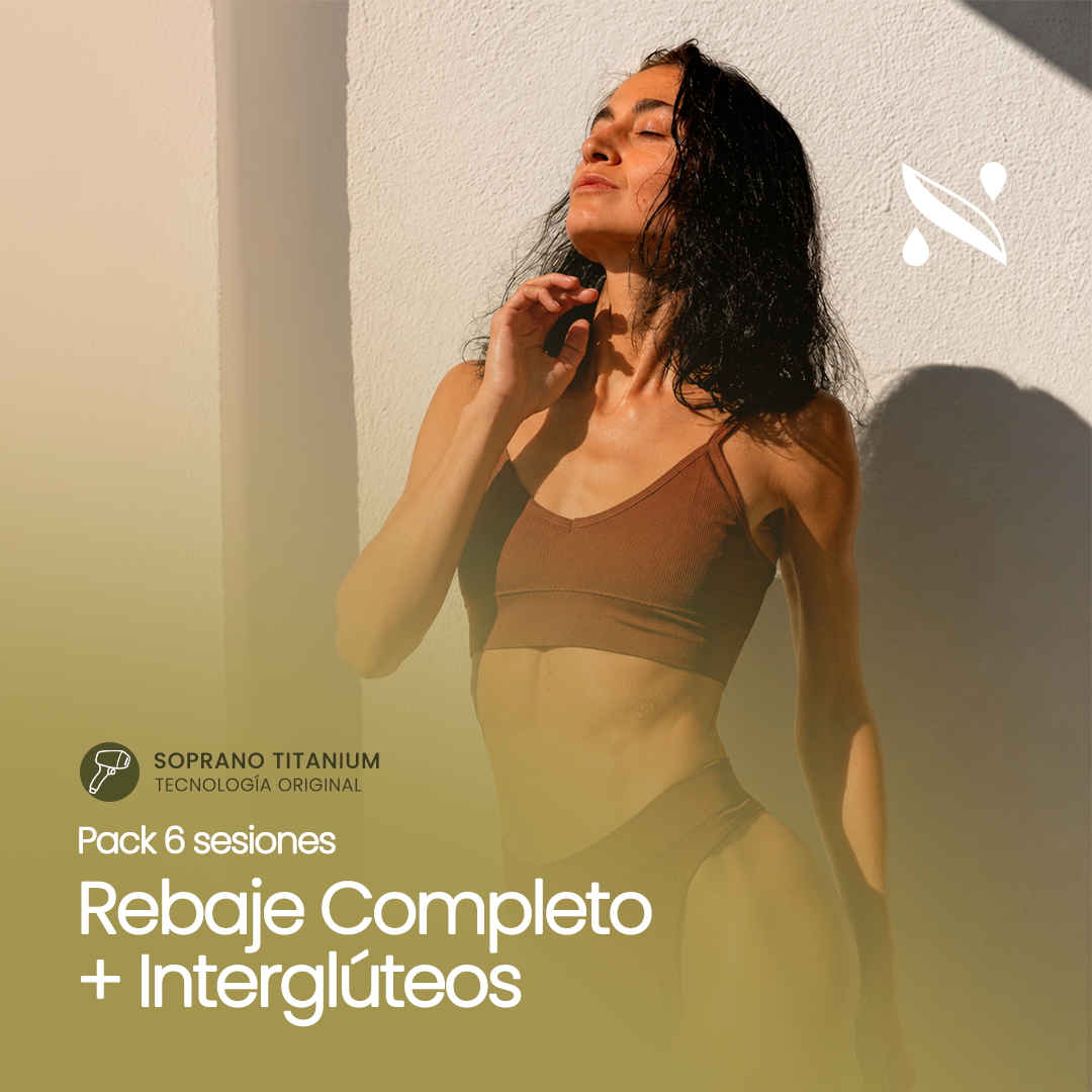 Pack 6 Sesiones Depilación Láser Rebaje Completo + Interglúteos | Soprano Titanium